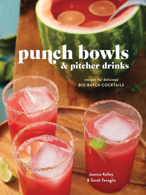 Title details for Punch Bowls and Pitcher Drinks by Clarkson Potter - Available